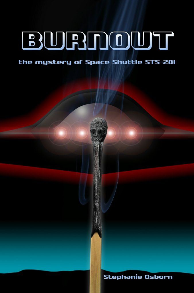 Burnout: the mystery of Space Shuttle STS-281 by Stephanie Osborn