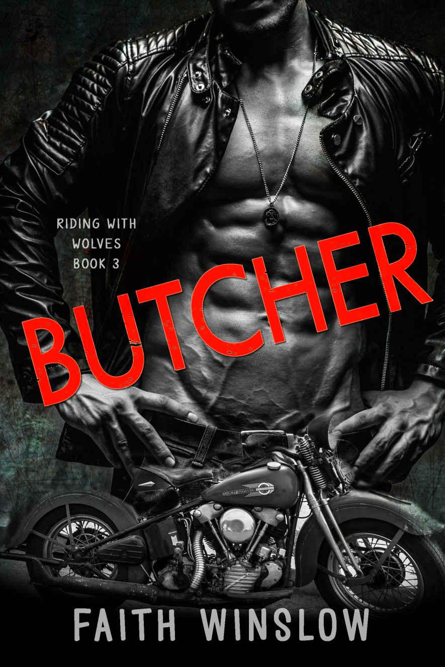 BUTCHER: Wolves MC (Riding With Wolves Book 3) by Faith Winslow