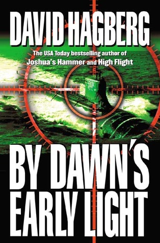 By Dawn's Early Light (2003) by David Hagberg