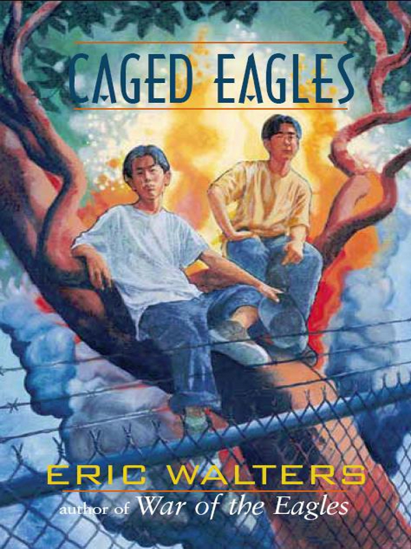 Caged Eagles (2010) by Eric Walters