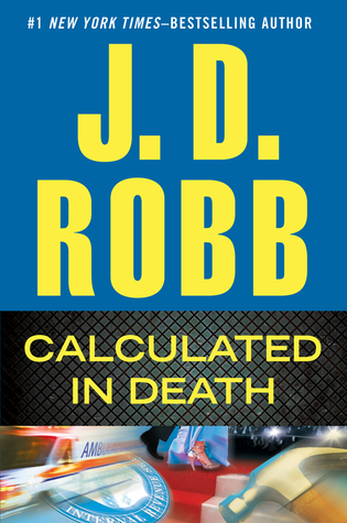 Calculated in Death (2013) by J.D. Robb
