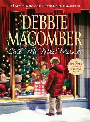 Call Me Mrs. Miracle (2010) by Debbie Macomber