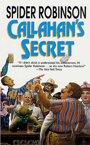 Callahan's Secret (2002) by Spider Robinson