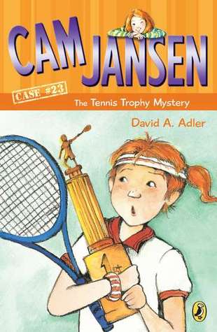 Cam Jansen and the Tennis Trophy Mystery (2005) by David A. Adler