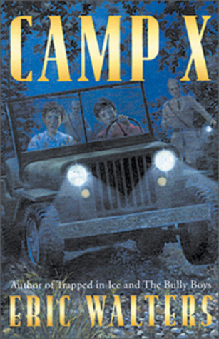 Camp X (2003) by Eric Walters