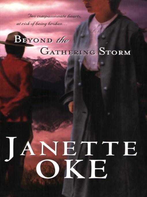 [Canadian West 05] - Beyond the Gathering Storm by Janette Oke