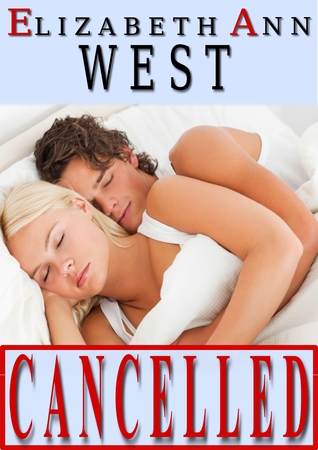 Cancelled (The Red Ink Collection, #1) (2011) by Elizabeth Ann West