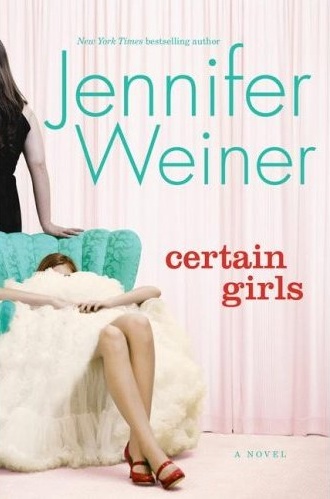 Cannie Shapiro 02 Certain Girls by Jennifer Weiner