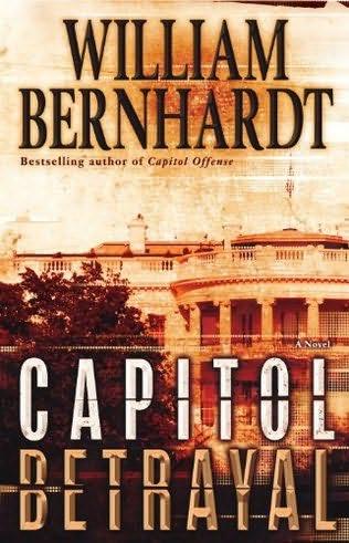 Capitol Betrayal by William Bernhardt