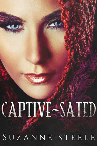 Captive-Sated (Dark Romance Series) by Suzanne Steele