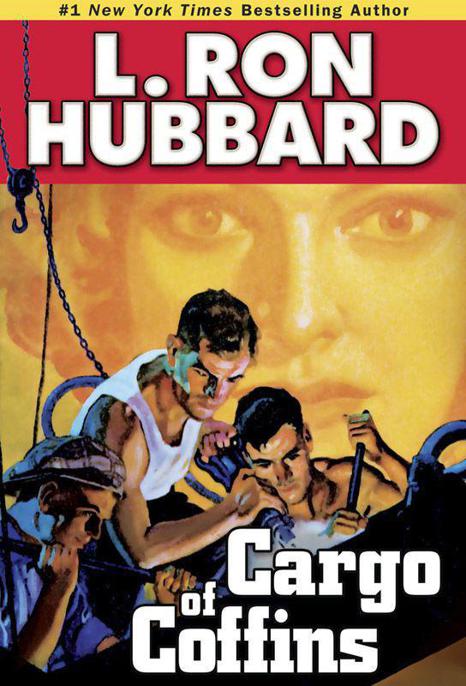 Cargo of Coffins by L. Ron Hubbard