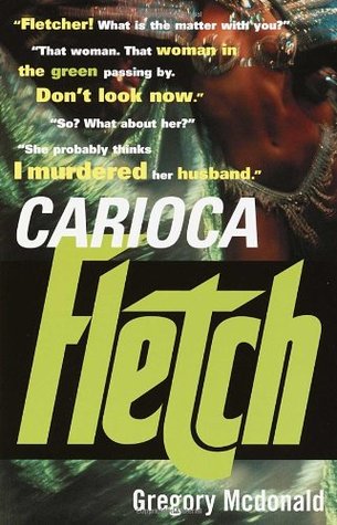 Carioca Fletch (2002) by Gregory McDonald