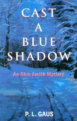 Cast A Blue Shadow (2003) by P.L. Gaus