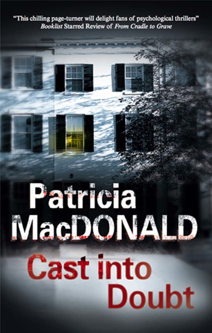 Cast into Doubt by Patricia MacDonald
