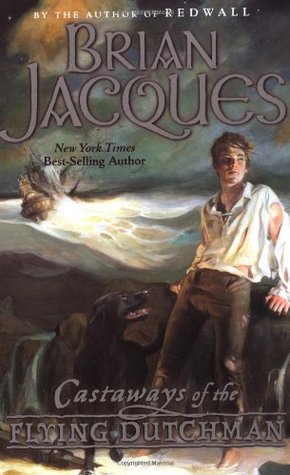 Castaways of the Flying Dutchman (2003) by Brian Jacques