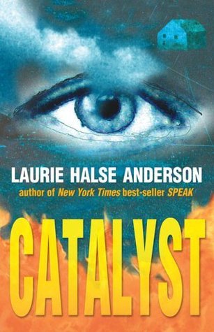 Catalyst (2003) by Laurie Halse Anderson