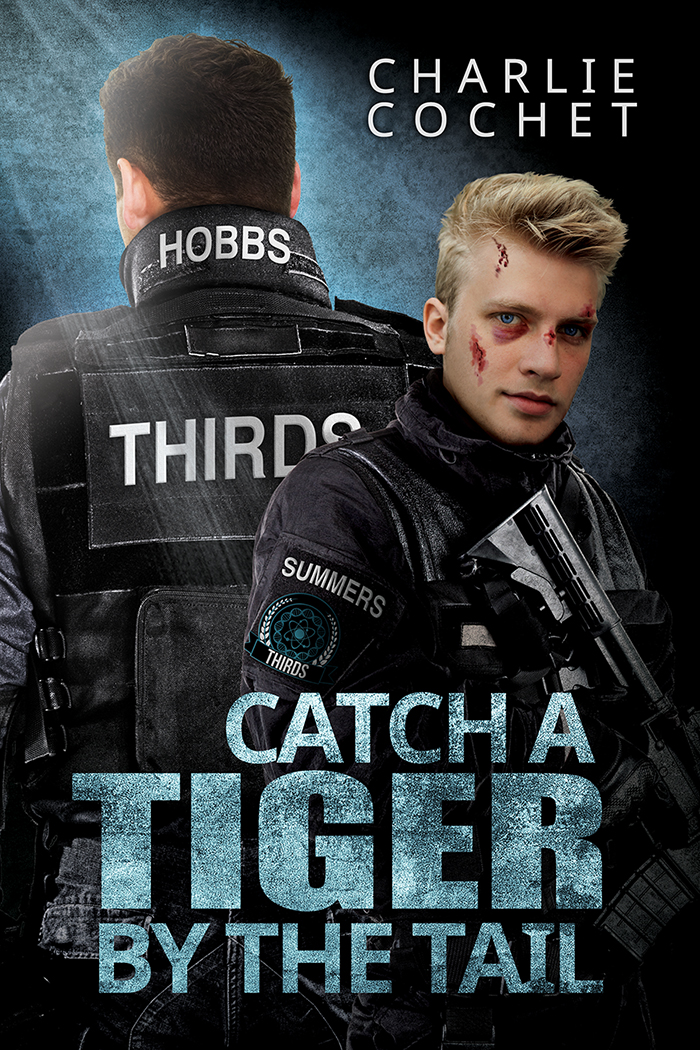 Catch a Tiger by the Tail (2016) by Charlie Cochet