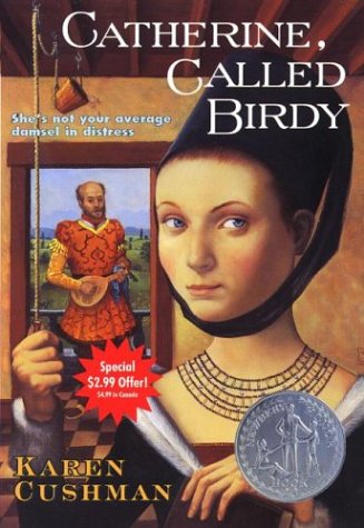 Catherine, Called Birdy (2004) by Karen Cushman