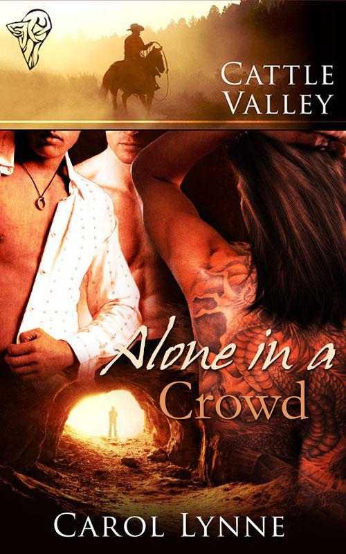 Cattle Valley 27 - Alone in a Crowd by Carol Lynne