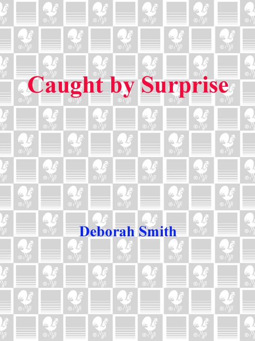 Caught by Surprise (2011) by Deborah Smith