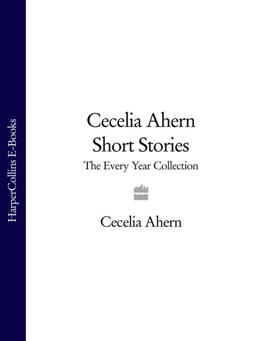 Cecelia Ahern Short Stories (2001) by Cecelia Ahern
