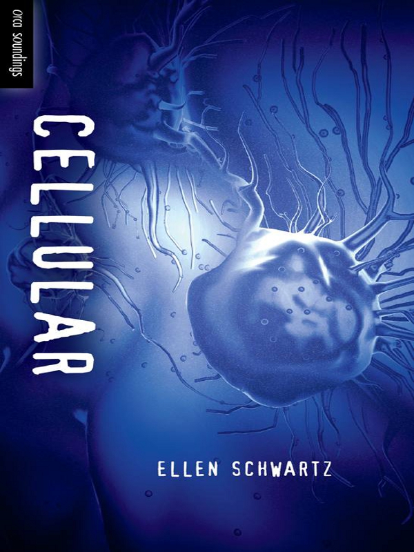 Cellular (2010) by Ellen Schwartz