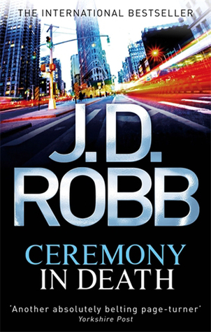 Ceremony in Death (2003) by J.D. Robb