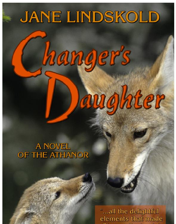 Changer's Daughter by Jane Lindskold