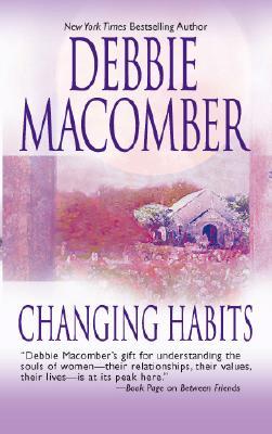 Changing Habits (2004) by Debbie Macomber