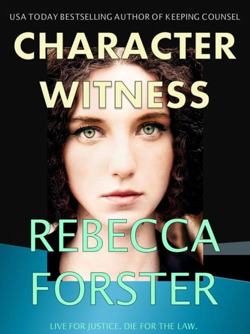 Character Witness by Rebecca Forster