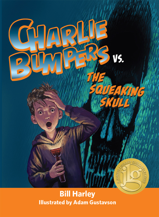 Charlie Bumpers vs. the Squeaking Skull (2014) by Bill Harley