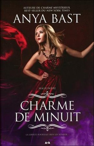 Charme de Minuit (2014) by Anya Bast