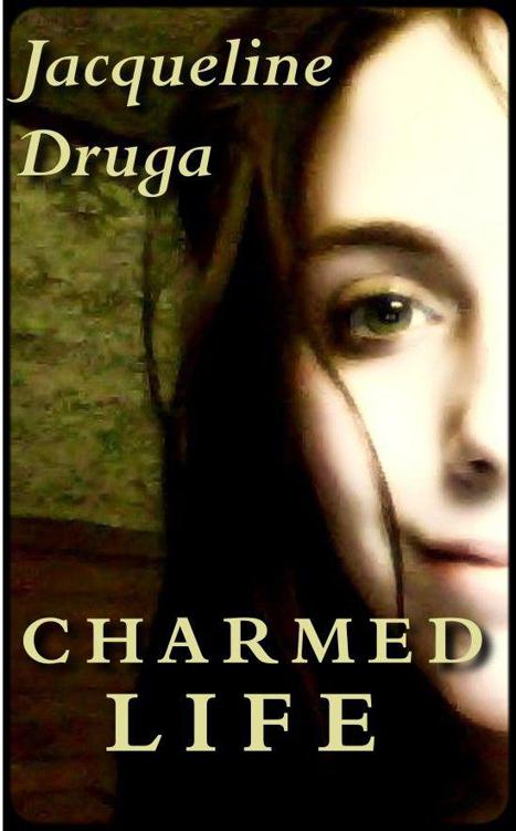 Charmed Life by Druga, Jacqueline