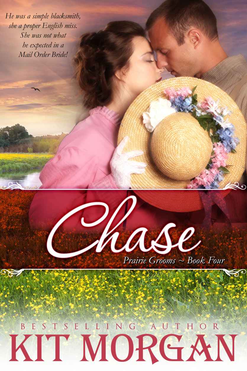 Chase (Prairie Grooms, Book Four) by Kit Morgan