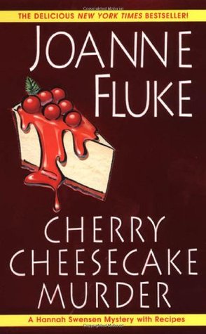 Cherry Cheesecake Murder (2007) by Joanne Fluke