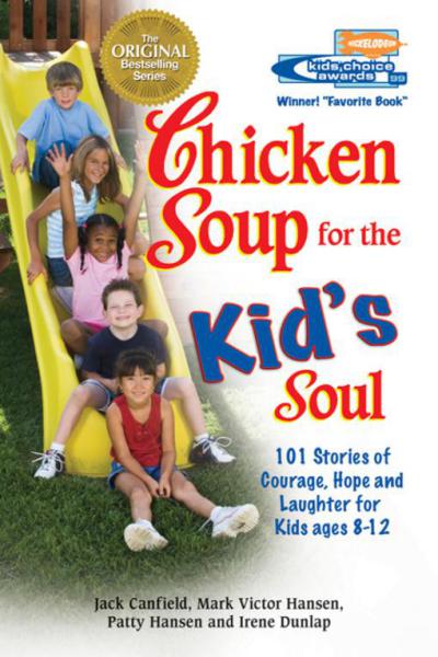 Chicken Soup for the Kid’s Soul by Jack Canfield