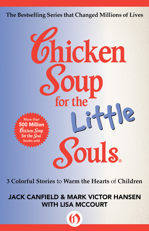 Chicken Soup for the Little Souls by Jack Canfield