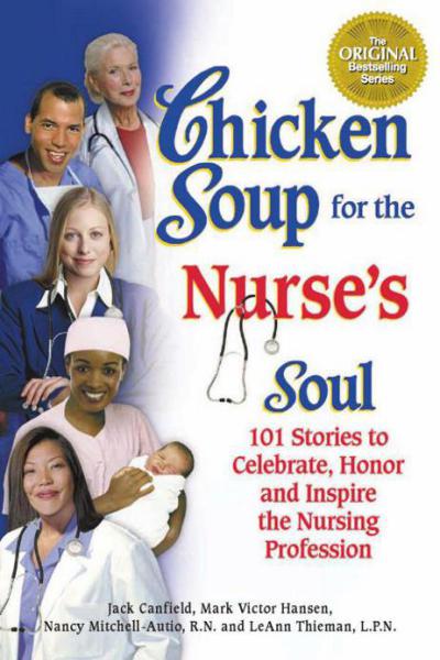 Chicken Soup for the Nurse's Soul by Jack Canfield