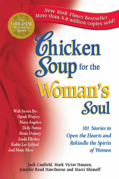 Chicken Soup for the Woman's Soul by Jack Canfield