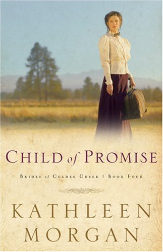 Child of Promise (2002) by Kathleen  Morgan