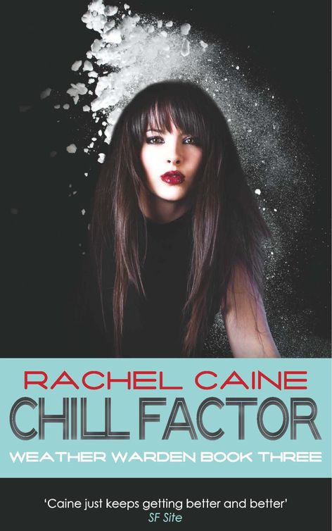 Chill Factor (2010) by Rachel Caine