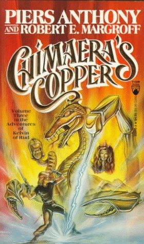 Chimaera's Copper (1991) by Piers Anthony