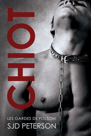 Chiot (2014) by S.J.D. Peterson
