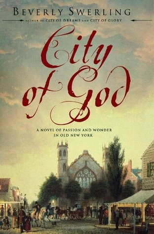 City of God: A Novel of Passion and Wonder in Old New York (2008)