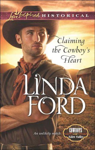 Claiming the Cowboy's Heart by Linda Ford