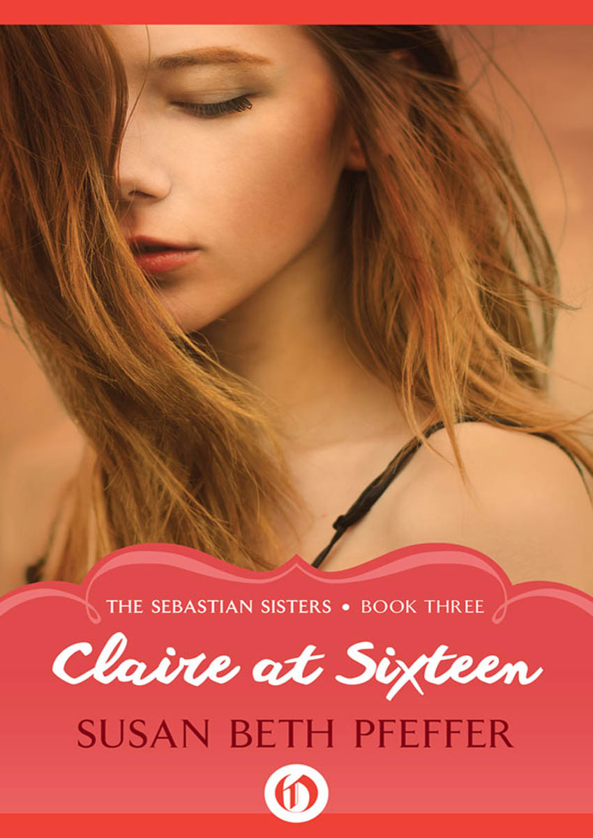 Claire at Sixteen by Susan Beth Pfeffer