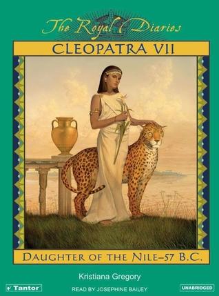 Cleopatra VII: Daughter of the Nile - 57 B.C. (2006) by Josephine Bailey