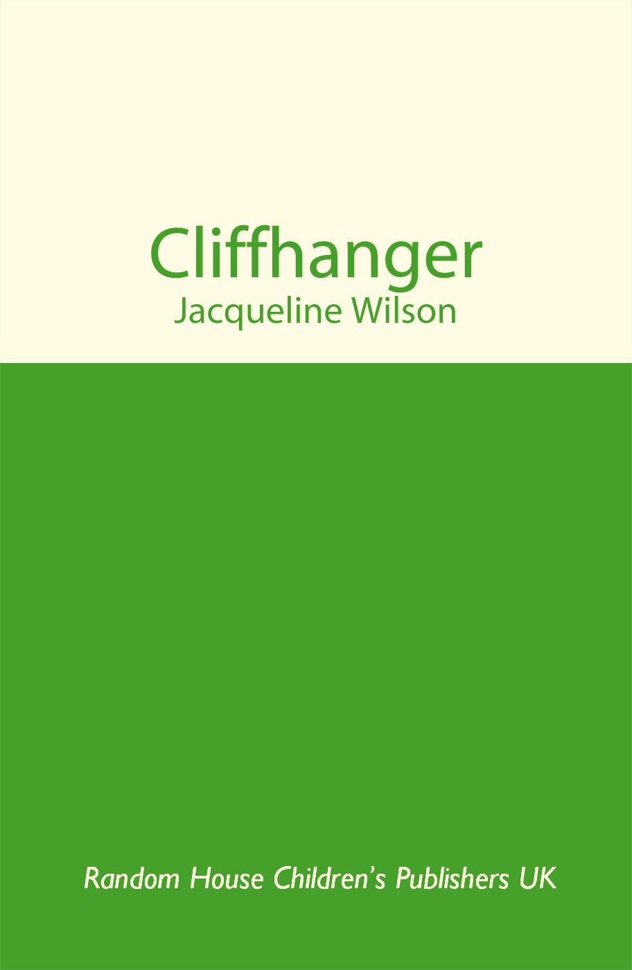 Cliffhanger by Wilson, Jacqueline