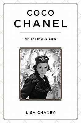 Coco Chanel: An Intimate Life (2011) by Lisa Chaney
