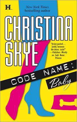 Code Name: Baby (2005) by Christina Skye